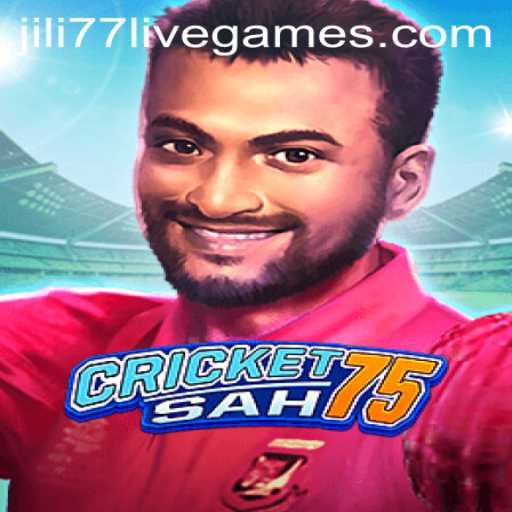 CricketSah75: A New Era in Gaming with Jili77