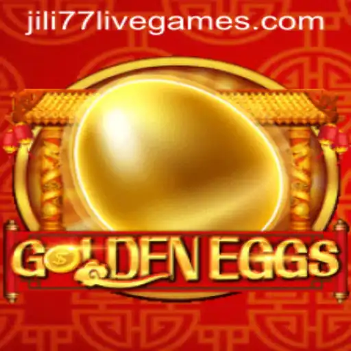 GoldenEggs: Dive into the Thrilling World of Jili77's Latest Game