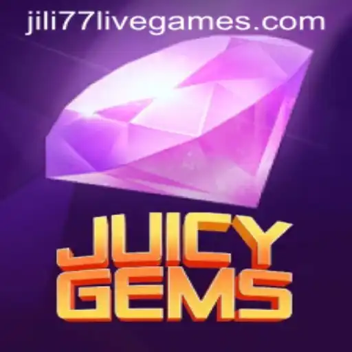 Exploring the Exciting World of JuicyGems with Jili77